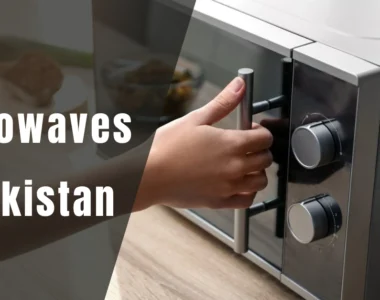 Best Microwaves in Pakistan