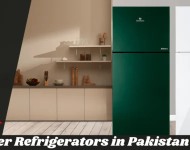 Best Inverter Refrigerators in Pakistan